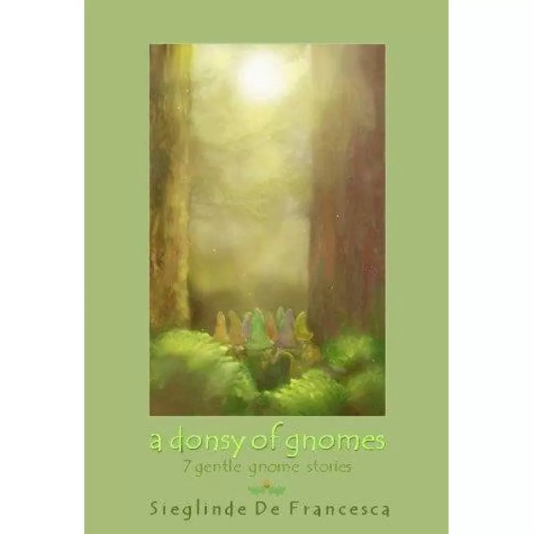 Teach Wonderment Books For Children>A Donsy Of Gnomes By Sieglinde De Francesca