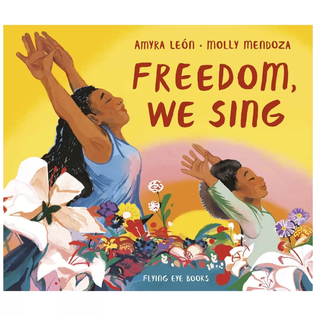 Penguin Random House Books For Children>Freedom, We Sing - Picture Book